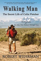 Walking Man – The Secret Life of Colin Fletcher